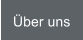 �ber uns